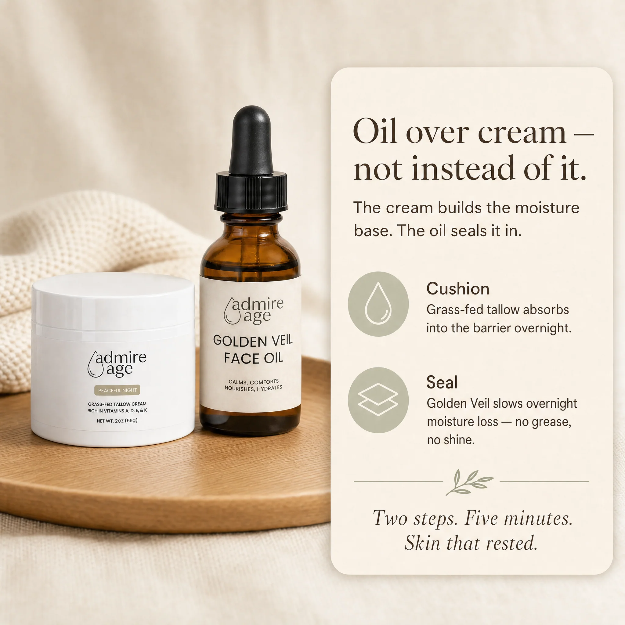 Both products beside a card titled 'Oil over cream — not instead of it,' explaining the cream builds the moisture base and the face oil seals it in, with Cushion and Seal points
