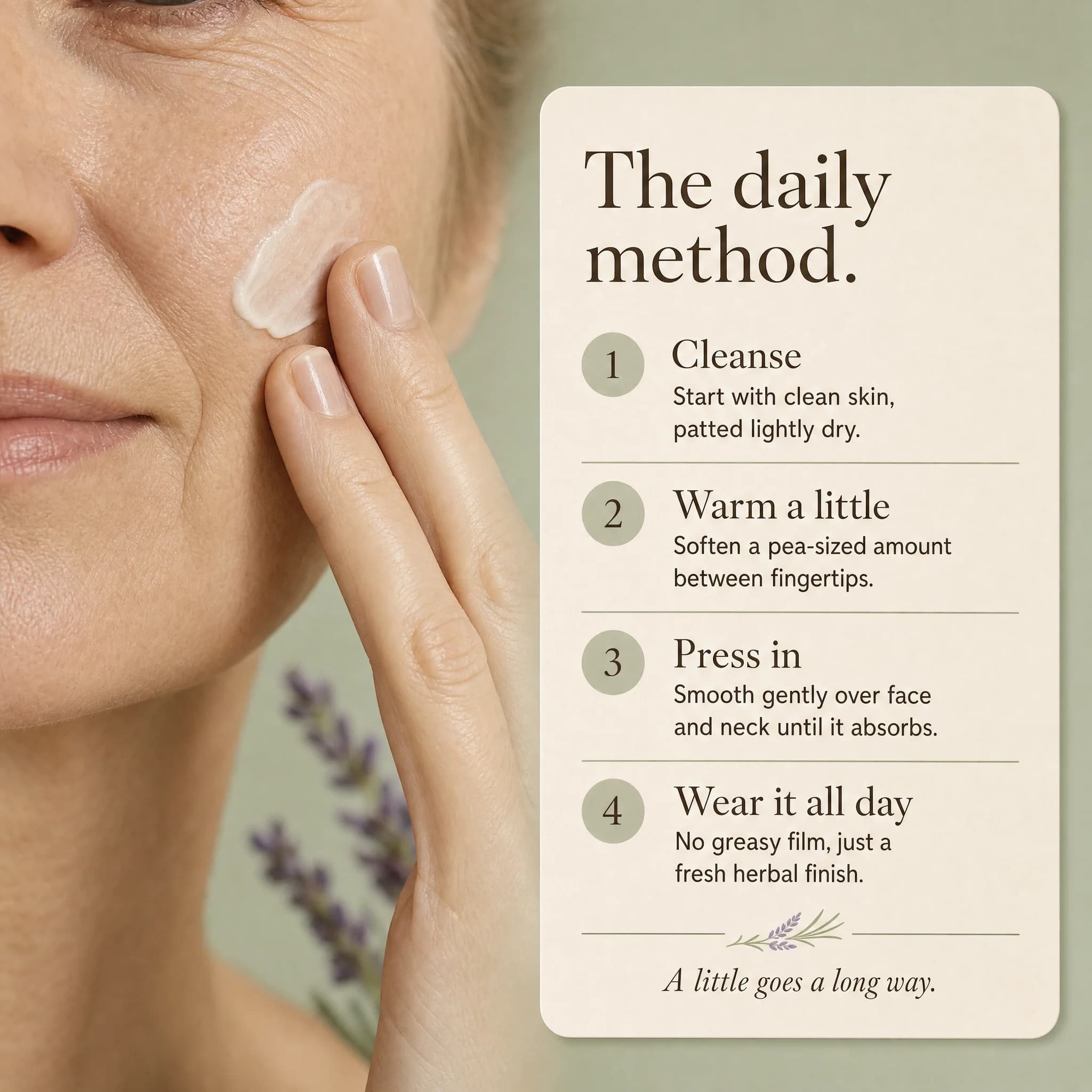 Four-step daily method card: cleanse, warm a little, press in, wear it all day